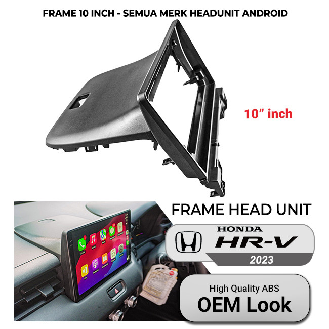 Frame Head Unit Android 10 inch Honda HRV/HR-V 2021 2022 2023 2024 Slim Bezel Design JDM Style