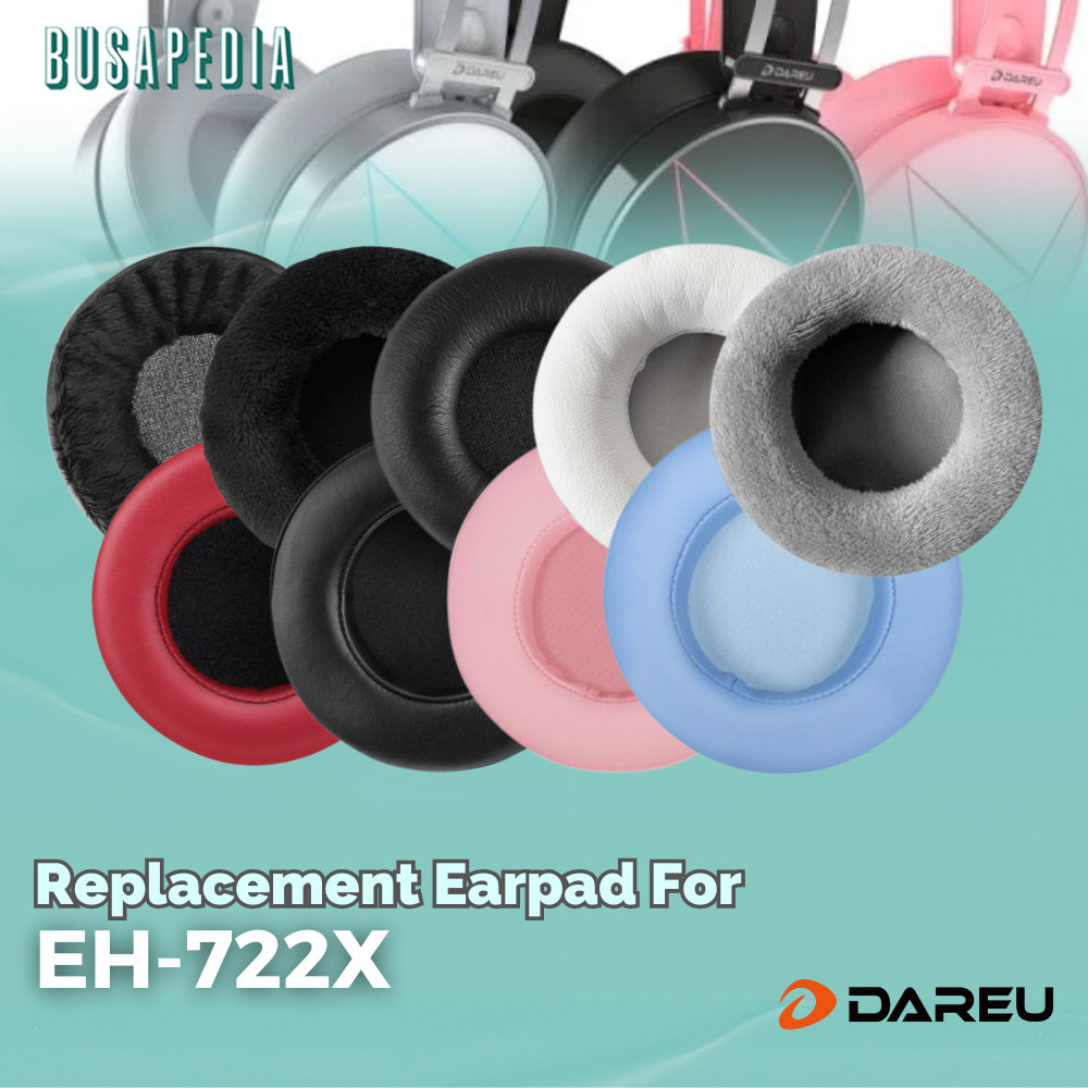 Earpad Foam Dareu EH-722X EH 722X EH722X Earcup Ear Cushion Busa Bantalan