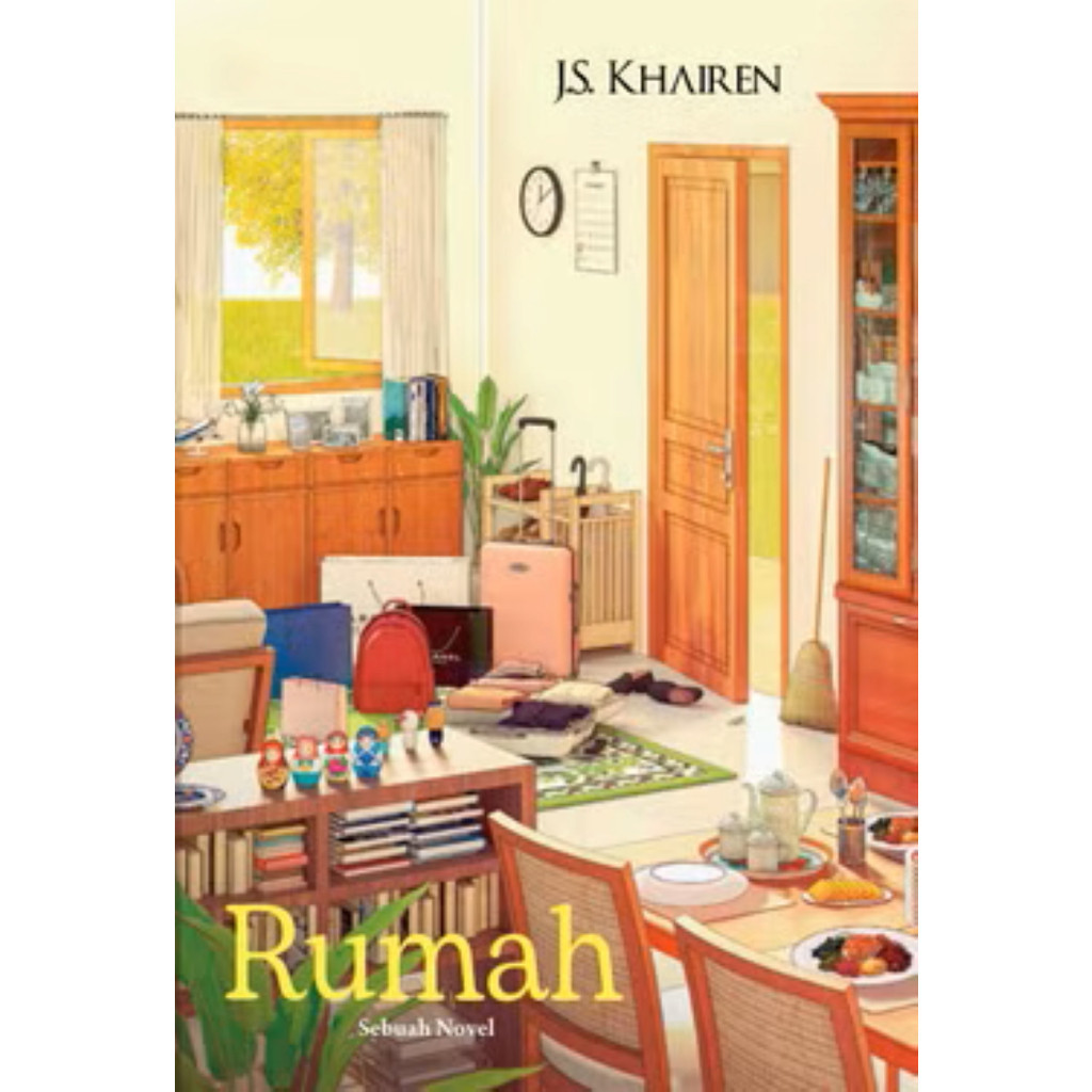 Novel Rumah: Sebuah Novel - J.S KHAIREN