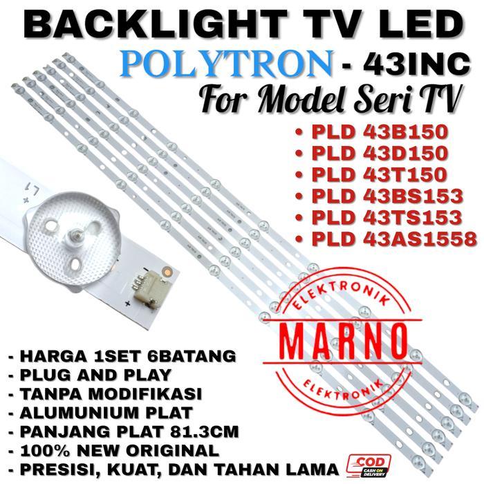 BACKLIGHT TV LED POLYTRON 43 INC INCH PLD 43B150 43D150 43T150 43BS153 43TS153 43AS1558 LAMPU LED OR