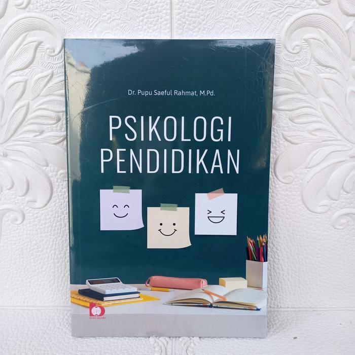 BUKU PERTI TAHUN 2023 Psikologi Pendidikan - Dr. Pupu Saeful Rahmat M.Pd.   BUMI AKSARA ORIGINAL PRE