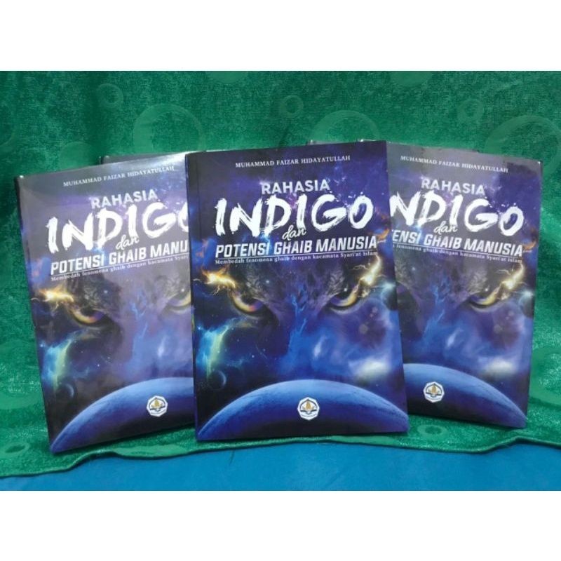 RAHASIA INDIGO DAN POTENSI GHAIB MANUSIA - MUHAMMAD FAIZAR HIDAYATULLAH