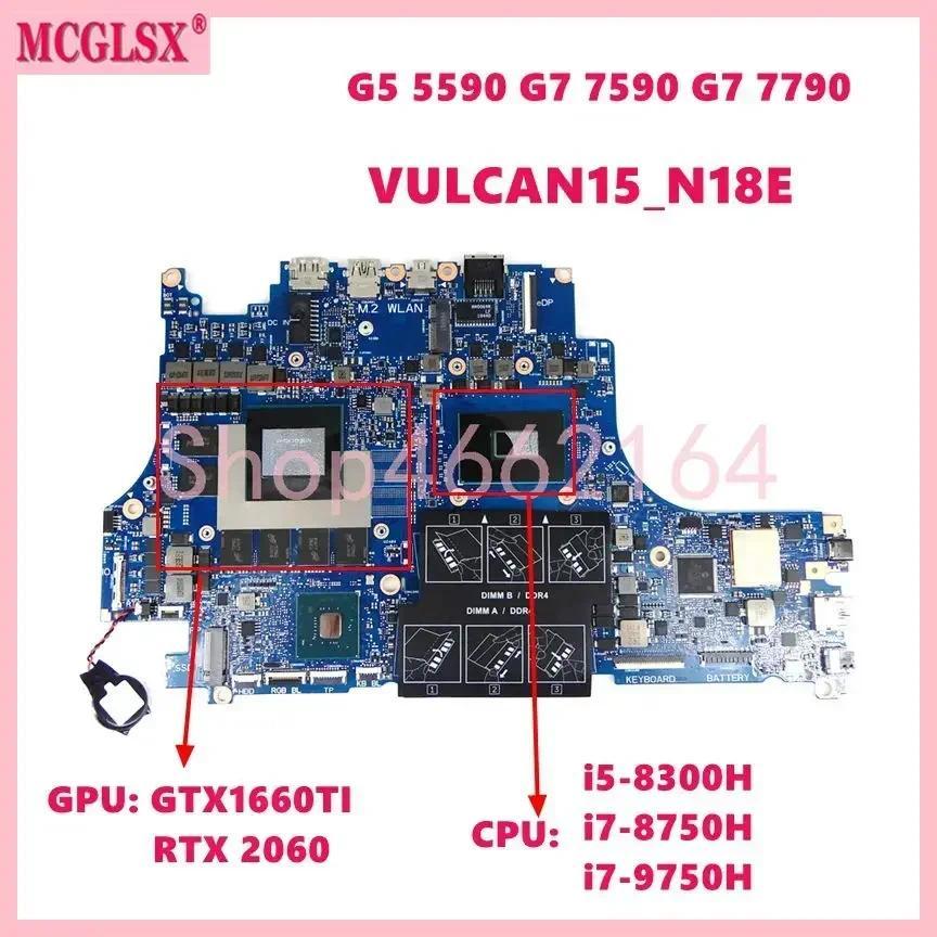 VULCAN15_N18E  i5/i7-8th Gen CPU RTX2060 RTX2070 GPU Mainboard For DELL G5 5590 G7 7590 G7 7790 Lapt