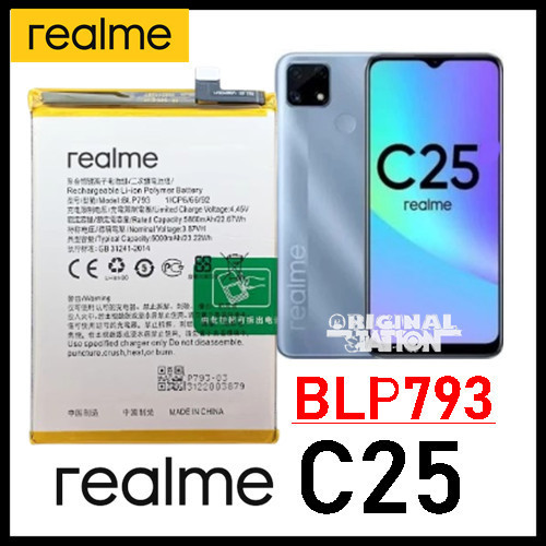 Baterai Realme  Realme C25 Batre BLP793 6000 mAh Awet Bagus di jamin awet original % seperti bawaan 