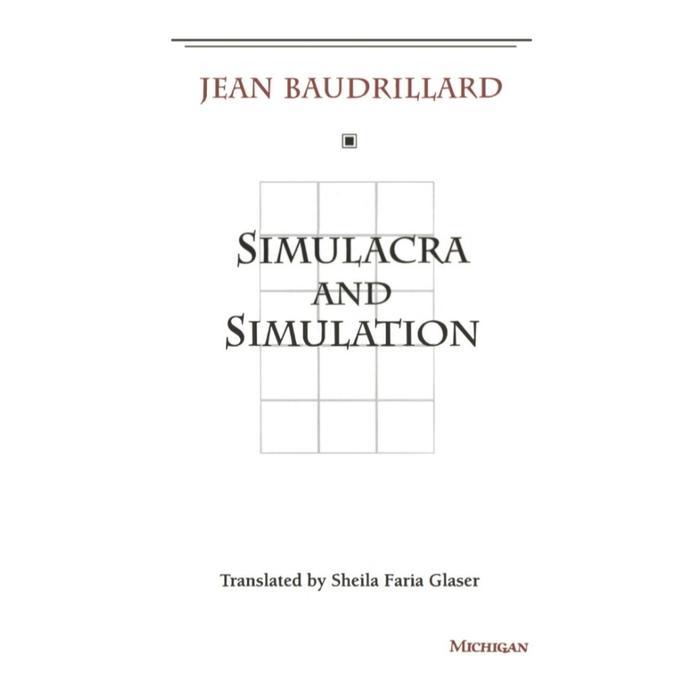 SIMULACRA AND SIMULATION BAUDRILLARD - SOFTCOVER, UK/A5 KECIL