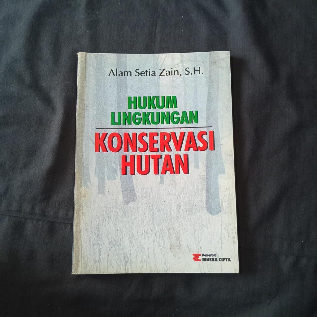 Hukum Lingkungan - Konservasi Hutan