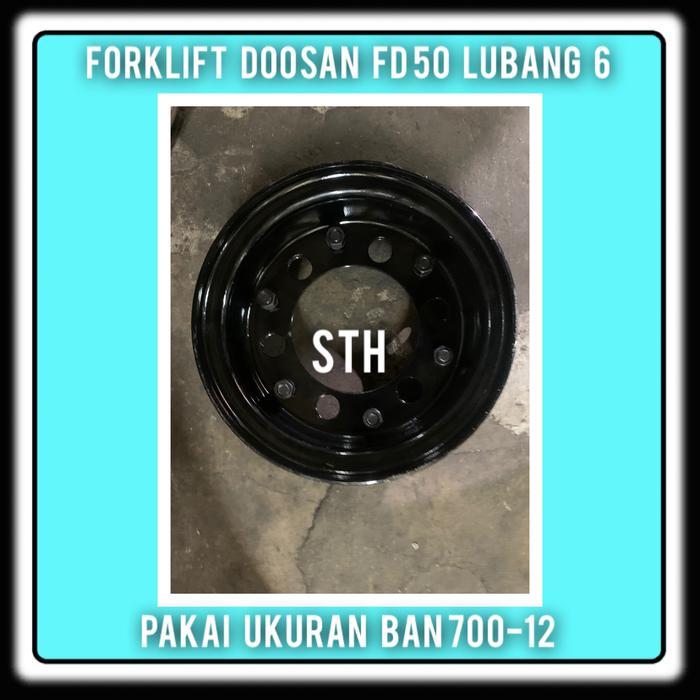 VELG DOOSAN FD 50 BELAKANG LUBANG 6 PAKAI UKURAN BAN 700-12 HIGH QUALI QUALITY