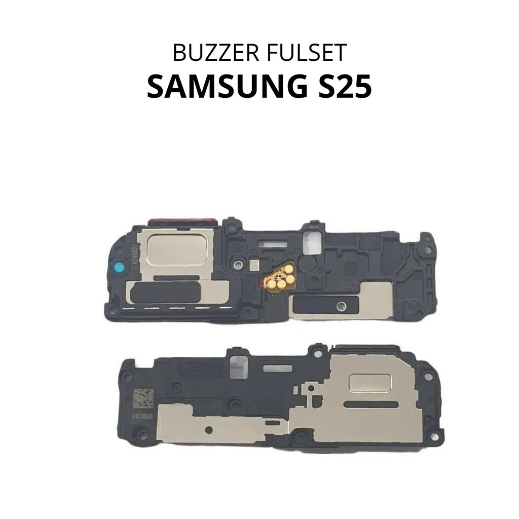 76 Buzzer Loudspeaker Fullset Samsung Galaxy S25 / SM-S931B / SM-S931B/DS / SM-S931U / SM-S931U1 / S