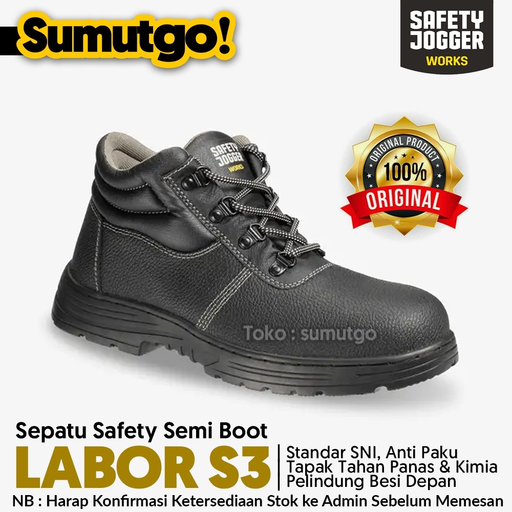 Safety Jogger Works Sepatu Semi Boot SNI LABOR S3 /Sepatu Safety SAFETY JOGGER LABOR S3 SNI warna Hi