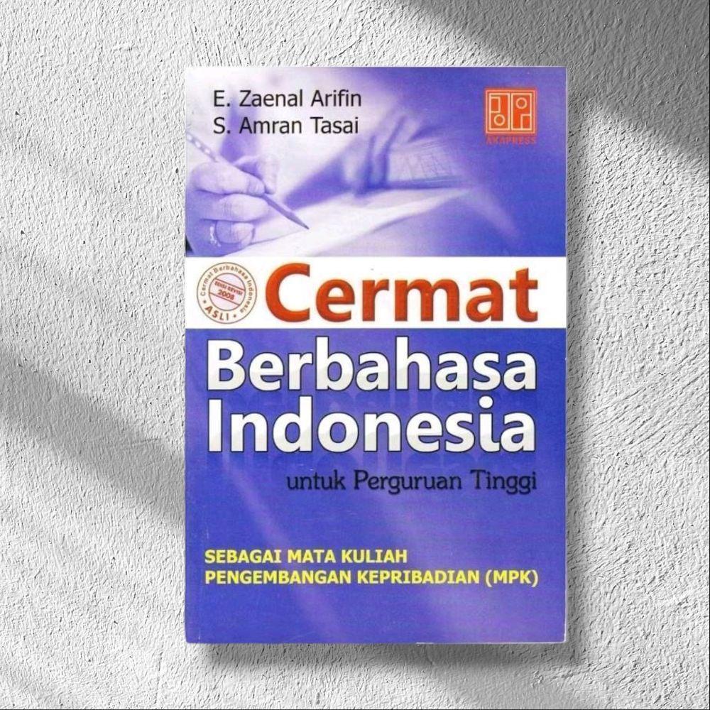 CERMAT BERBAHASA INDONESIA untuk perguruan tinggi by E. Zaenal Arifin