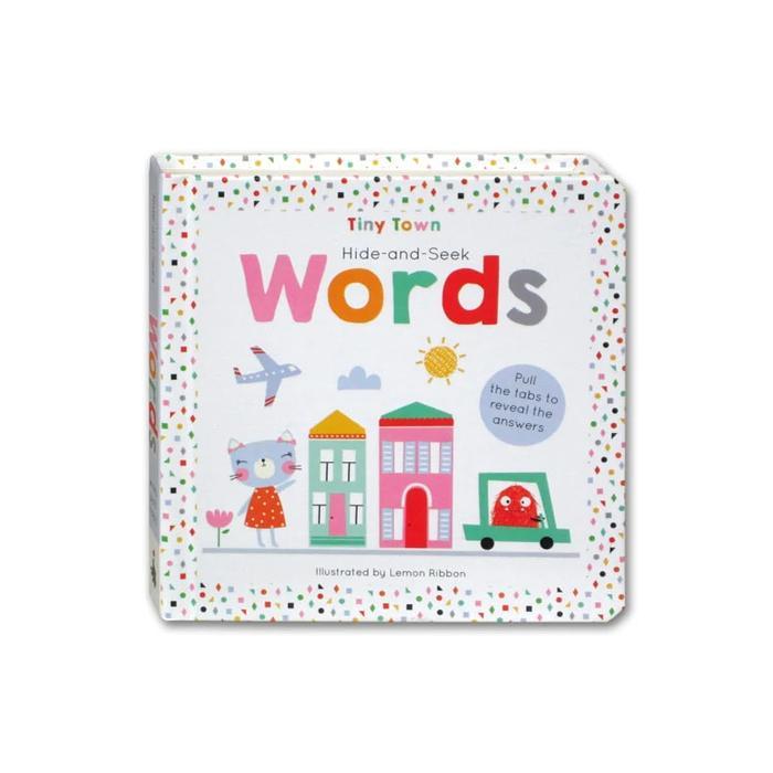 Tiny Town Words A Pull-the-tab Board Book (Pull the tabs to reveal the answers)