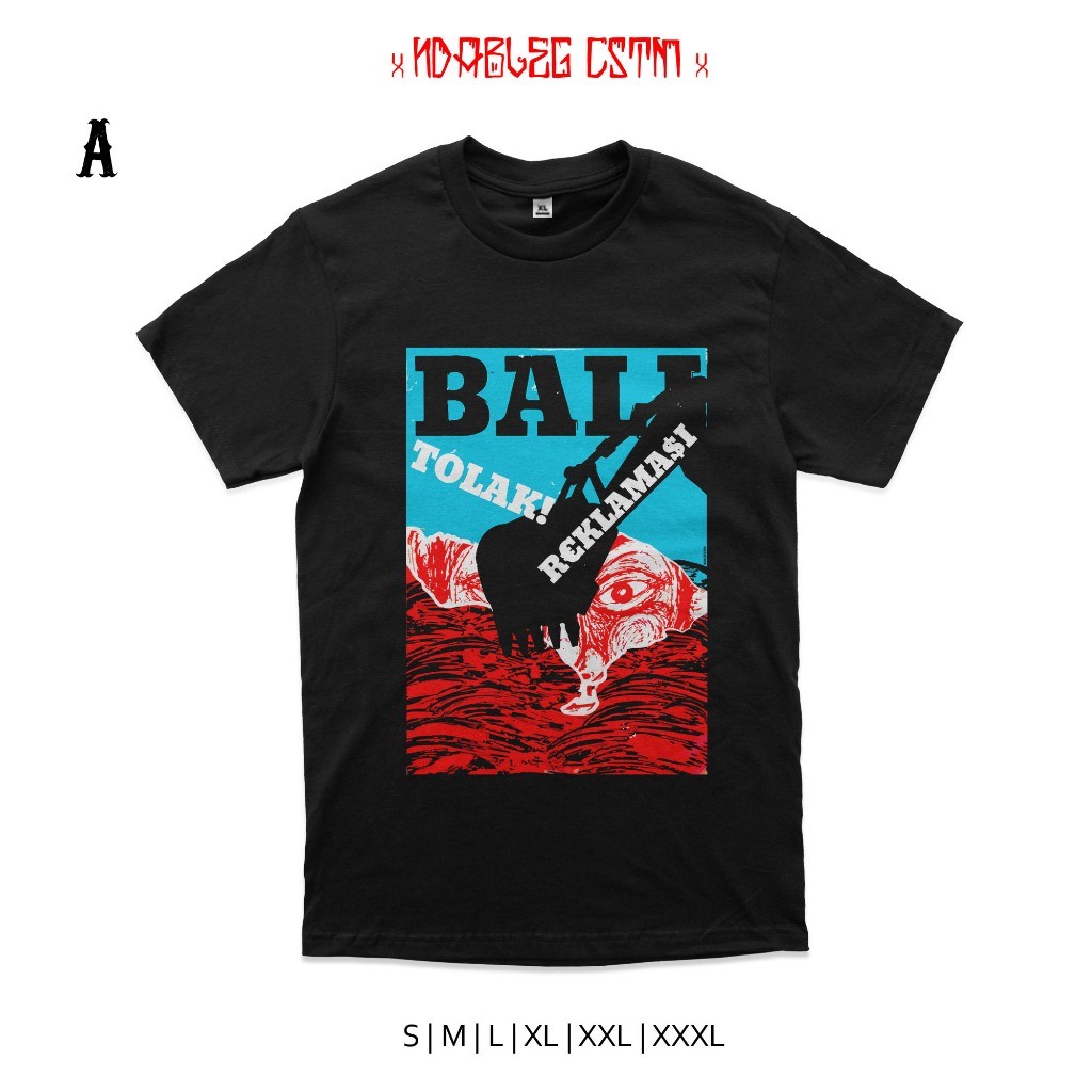 Kaos bali tolak reklamasi combed