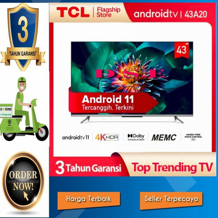 TCL 43A20 Smart TV 43 Inch Android 11 4k UJD HDR Garansi Resmi - TANPA BUBBLE