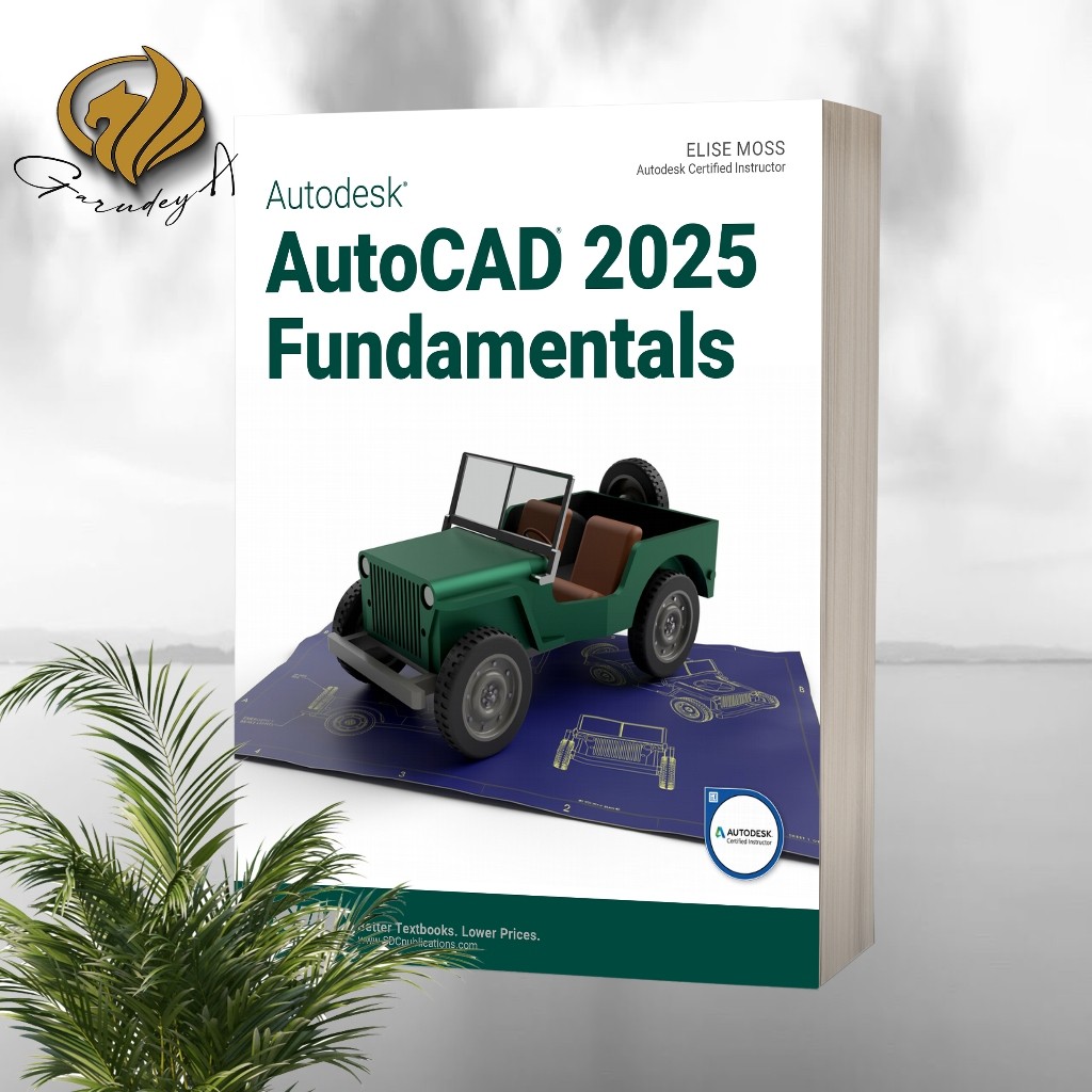 Autodesk AutoCAD 2025 Fundamentals