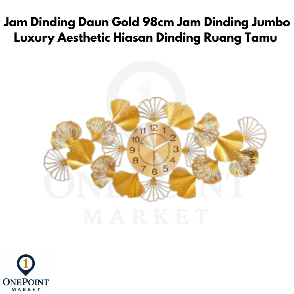 Jam Dinding Daun Gold 98cm Jam Dinding Jumbo Luxury Aesthetic Hiasan Dinding Ruang Tamu