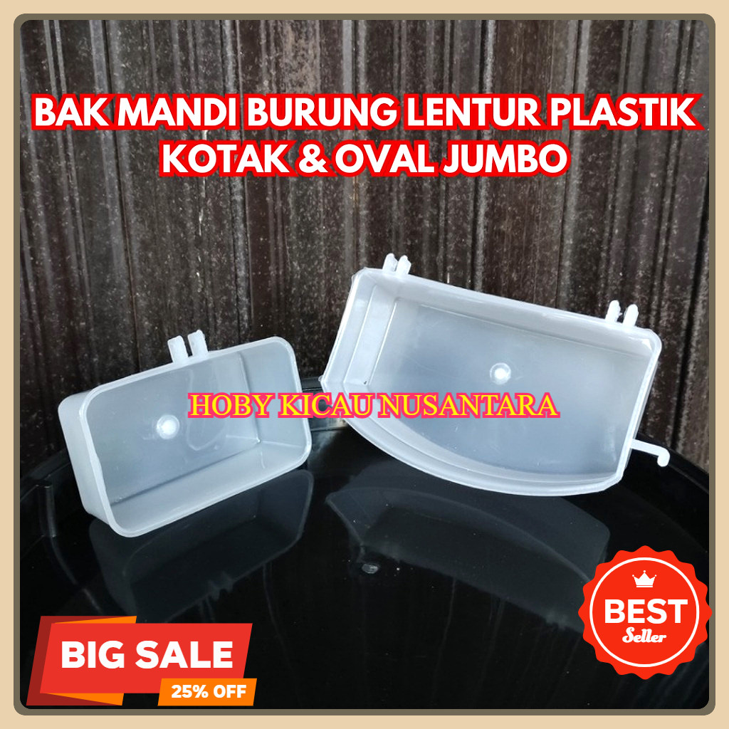 BAK MANDI TEMPAT MANDI BURUNG LENTUR KOTAK & OVAL JUMBO BESAR ANTI PECAH PLASTIK 1 PCS