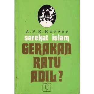 Sarekat Islam Gerakan Ratu Adil - Korver