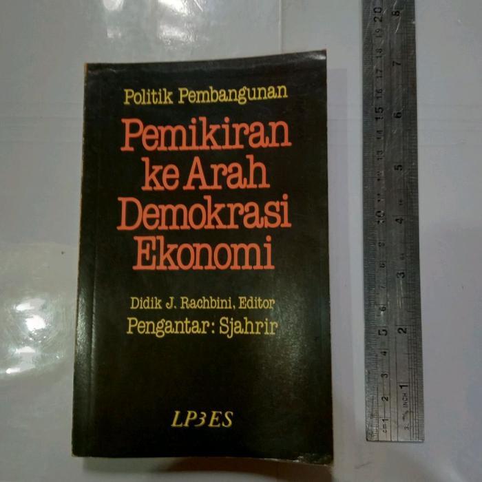 Buku POLITIK PEMBANGUNAN PEMIKIRAN KE ARAH DEMOKRASI EKONOMI