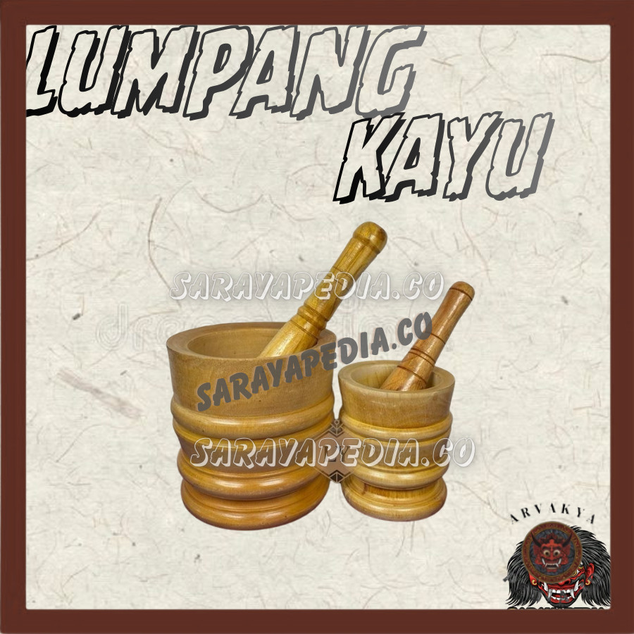 LUMPANG KAYU / LESUNG KAYU ALAT TUMBUK BUMBU. KAYU MAHONI. BESAR DAN KECIL  ARV