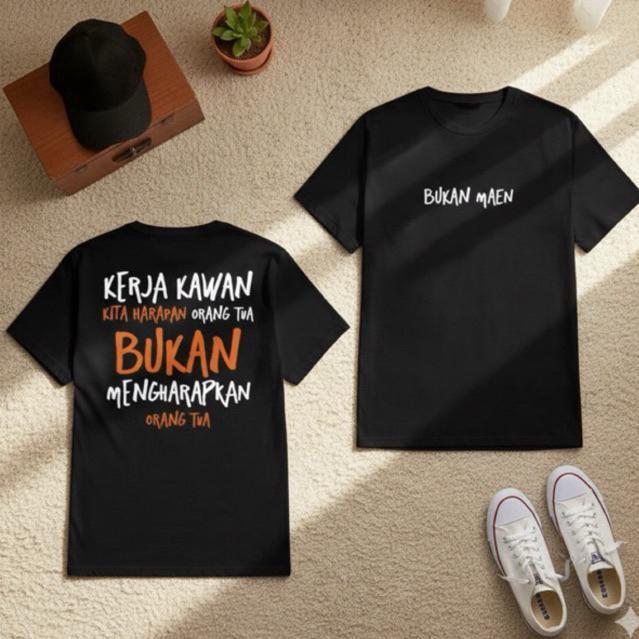 Watosu.  KAOS DISTRO KATA KATA KERJA KAWAN KITA HARAPAN ORANG TUA BUKAN MENGHARAPKAN ORANG TUA VOLT2