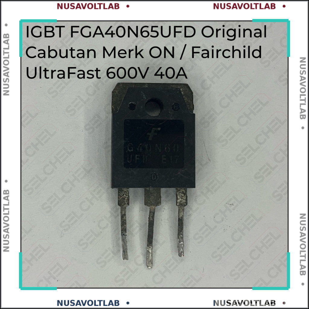 IGBT FGA40N65UFD 600V 40A Original Cabutan ON / Fairchild Ultrafast IGBT