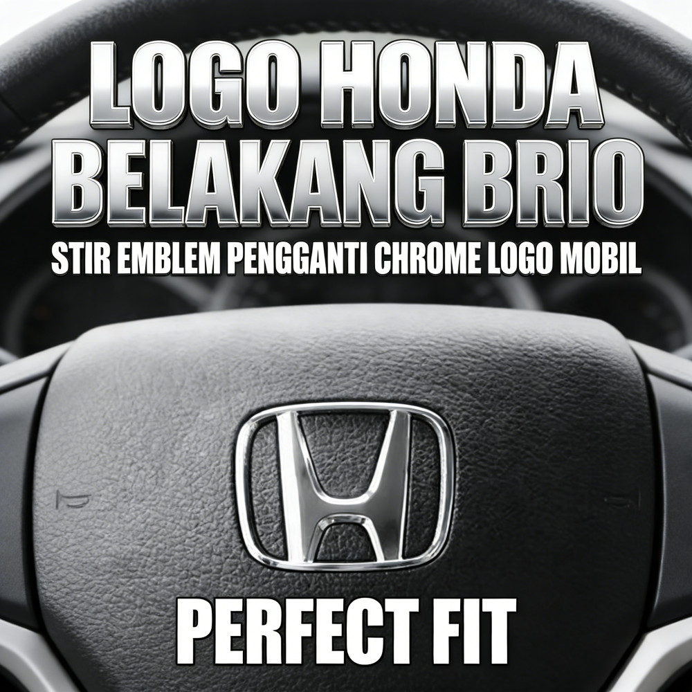 Logo Belakang Honda Emblem Mobil Logo Brio Honda Logo Pengganti Emblem Honda Mobil Stir Chrome Honda