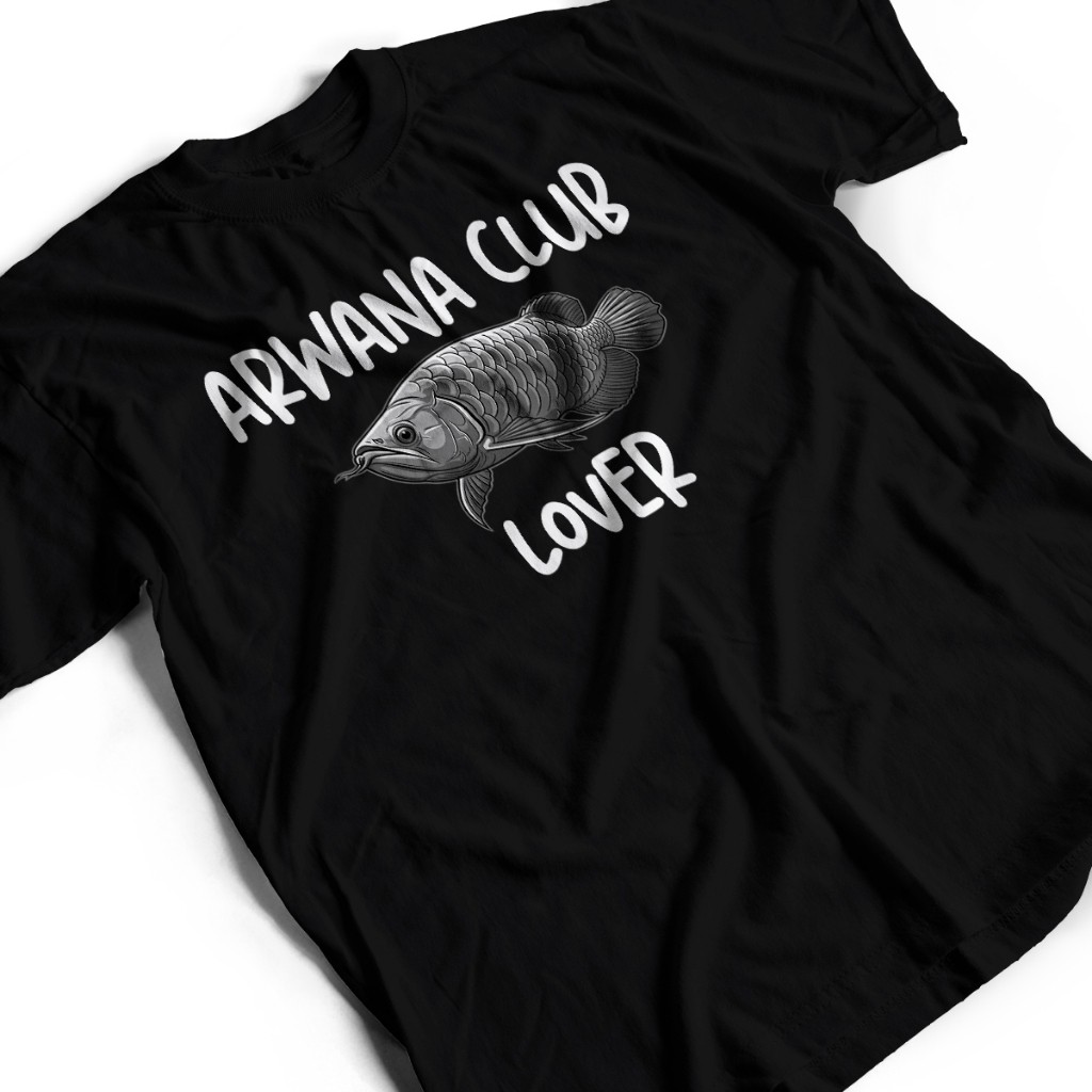 Kaos Distro Premium ARWANA CLUB LOVER - Baju Hobi Pecinta Ikan Arowana Unisex Dewasa