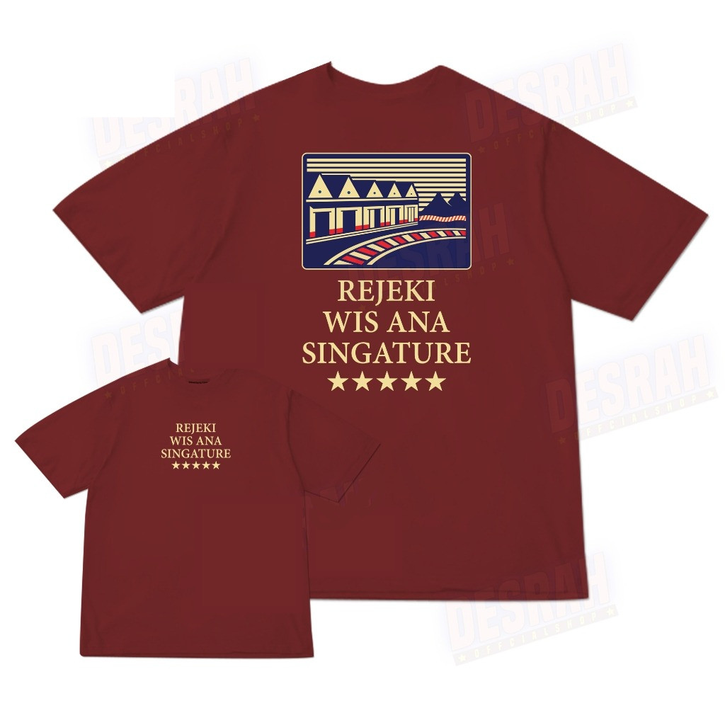 kaos Plesetan parodi REJEKI WIS ANA SINGATURE 100% katun bonus stiker