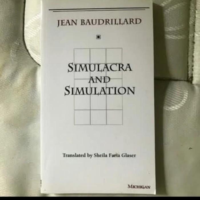 BUKU SIMULACRA AND SIMULATION BAUDRILLARD