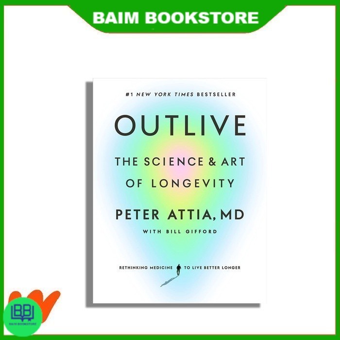Outlive : The Science and Art of Longevity