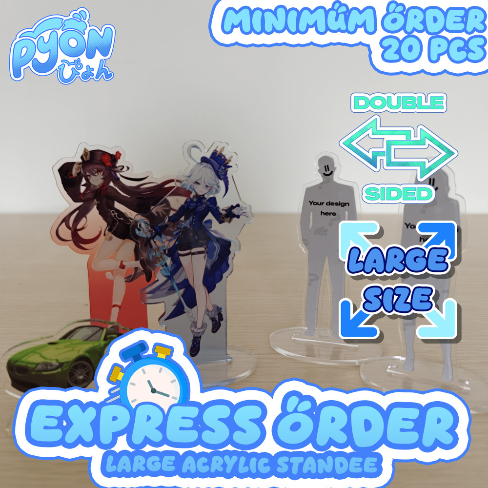 [EXPRESS] Standee akrilik Custom BESAR / Large Custom Acrylic Standee 3mm 2 sisi - UV Printed & Lase