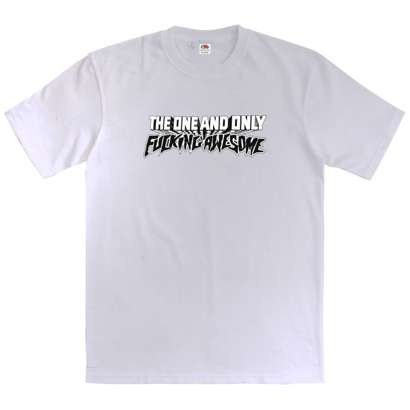 Tshirt fucking awesome - The one and Only - Tshirt Musik hardcore/kaos band Hardcore