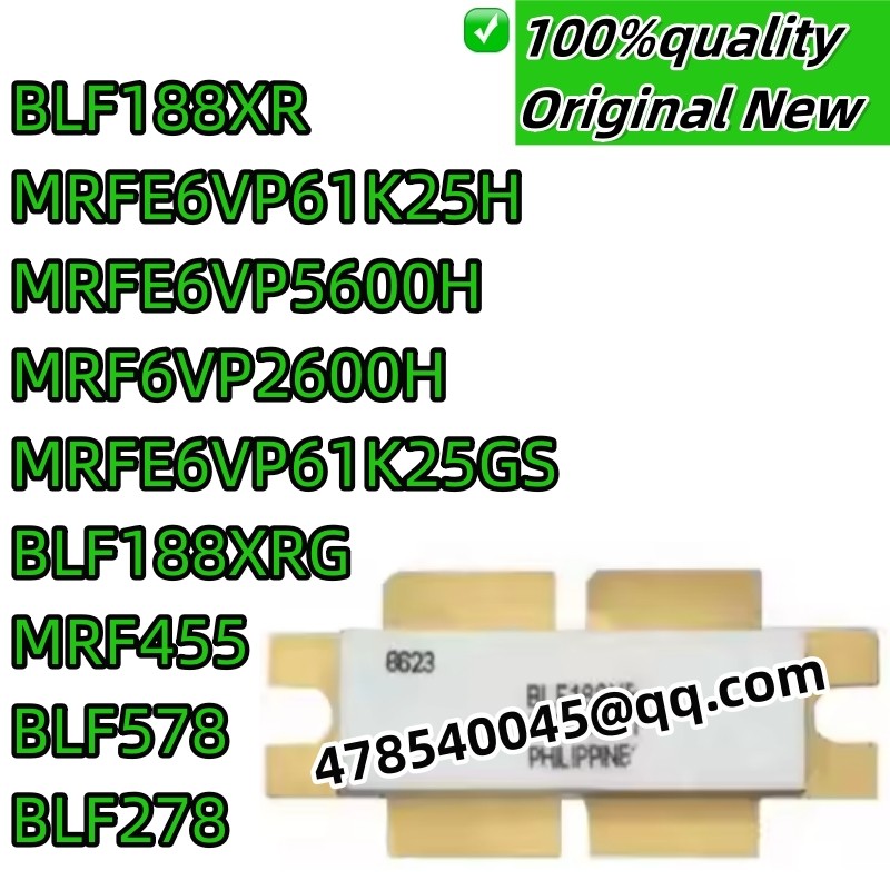 100% new original BLF188XR MRFE6VP61K25H MRFE6VP5600H MRF6VP2600H MRFE6VP61K25GS  BLF188XRG MRF455 B