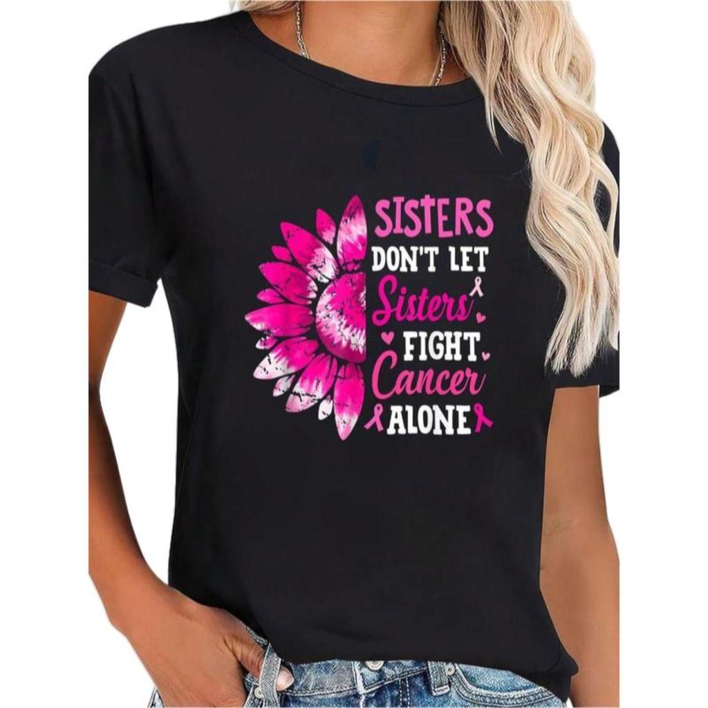 100% Cotton Sisters Don't Let Sisters Fight Cancer Alone Breast Cancer T-Shirt Casual Short Sleeve S