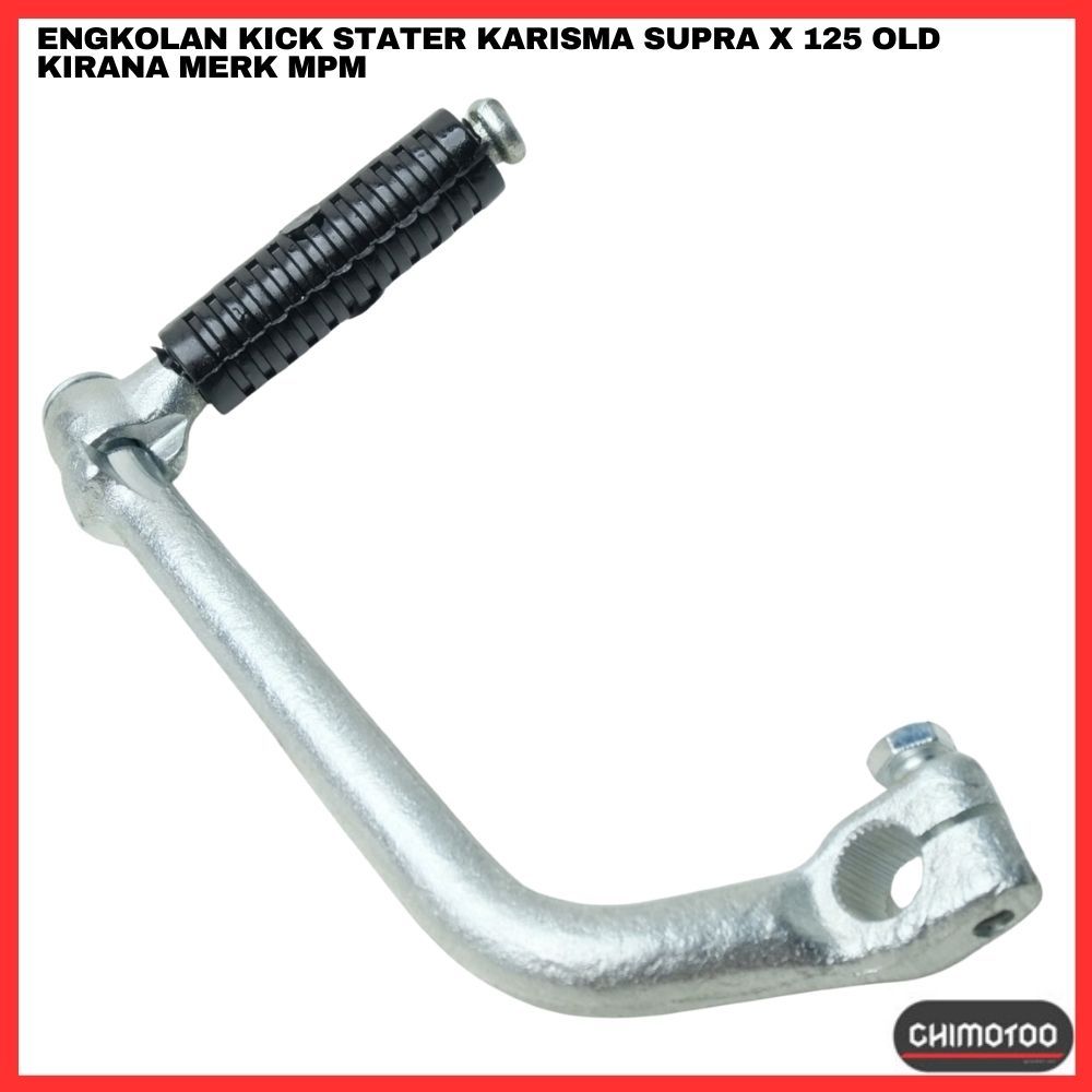 Engkolan Kick Stater Honda Karisma Supra  X 125 Old Kirana Merk Mpm