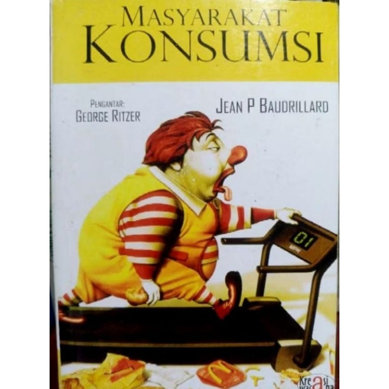 MASYARAKAT KONSUMSI - JEAN P BAUDRILLARD