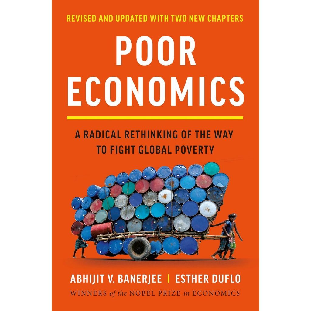Poor Economics revised and update edition by Abhijit V. Banerjee
