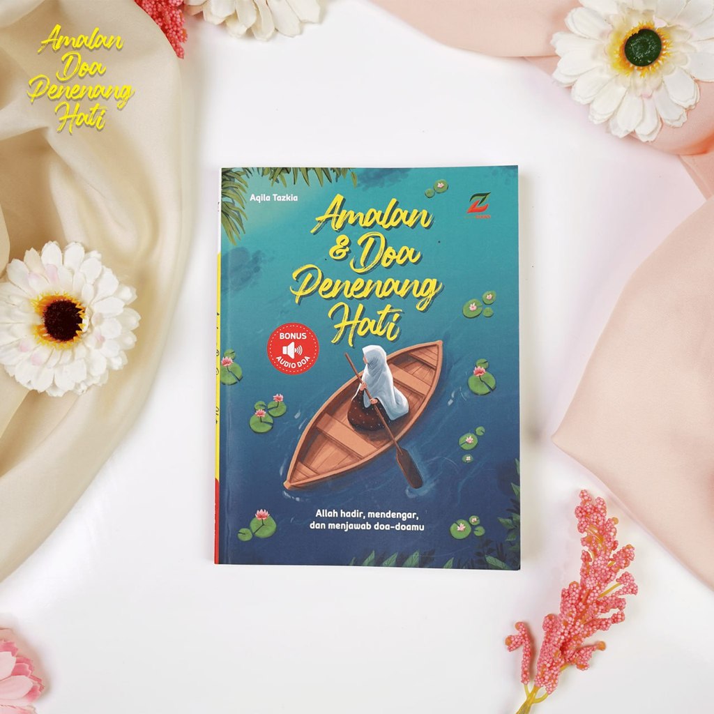 Ziyadbooks - Amalan & Doa Penenang Hati - Buku Self Improvement Amalan Sederhana Menyejukkan Hati