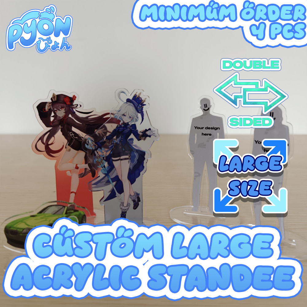 Standee akrilik Custom BESAR / Large Custom Acrylic Standee 3mm 2 sisi - UV Printed & Laser Cut