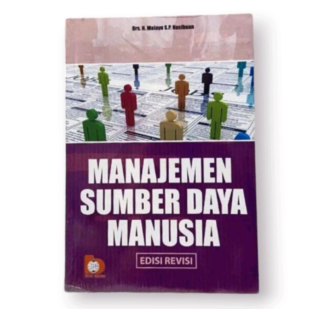 MSDM / MANAJEMEN SUMBER DAYA MANUSIA by Drs. H. Malayu S.P. Hasibuan