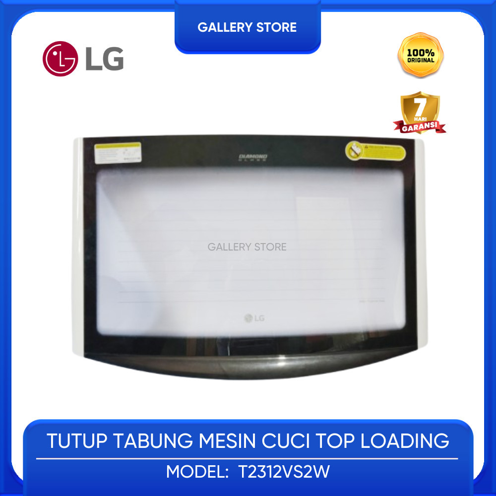 COVER TUTUP TABUNG MESIN CUCI 1 TABUNG TOP LOADING LG T2312VS2W