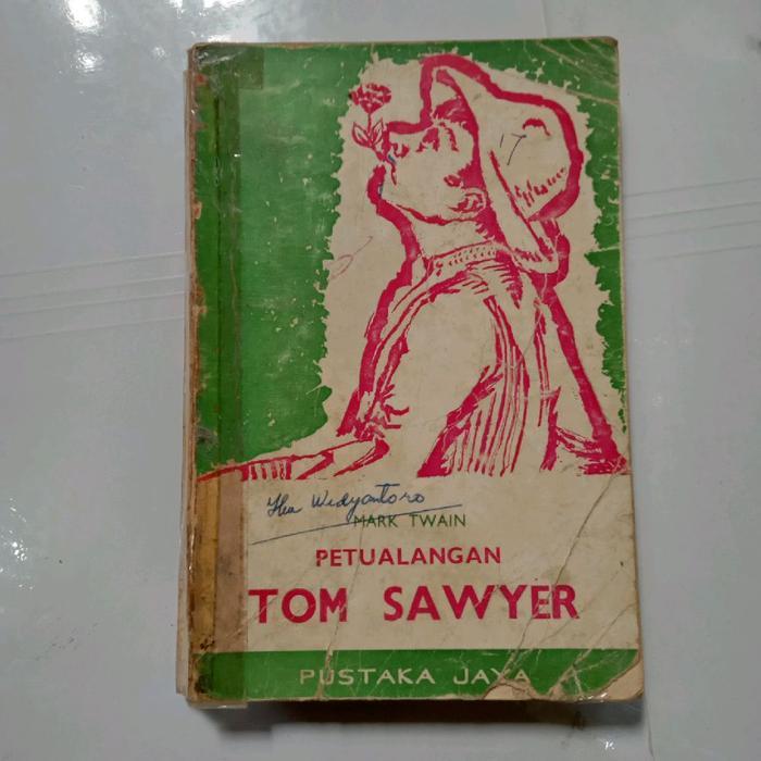 Novel PETUALANGAN TOM SAWYER  - MARK TWAIN