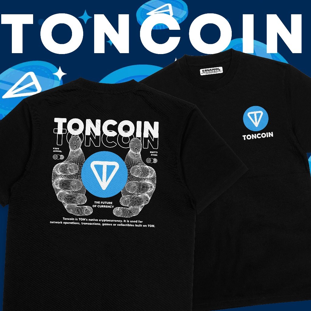 Kaos Crypto TON COIN "TONCOIN Streetwear" -  Kaos Blockchain Crypto / Token Crypto / Koin Crypto TON