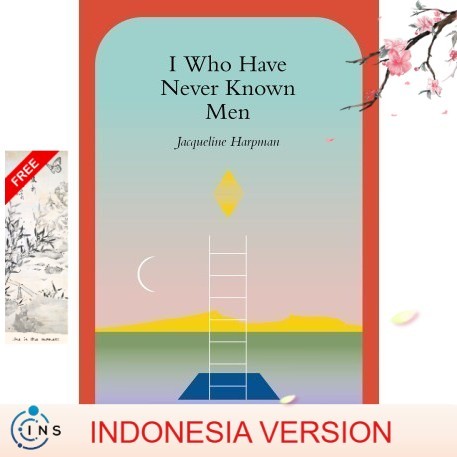 (ins) Versi Indonesia-I Who Have Never Known Men-