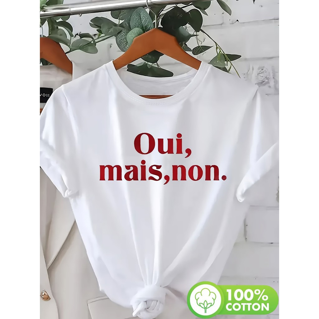 Kaos Cetak Teks Prancis Wanita - "Oui, Mais Non" (Ya, Tapi Tidak) - Atasan Kasual Sehari-hari yang L