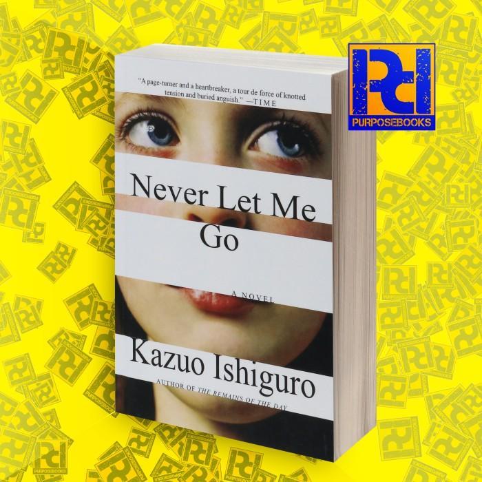 Never Let Me Go Kazuo Ishiguro