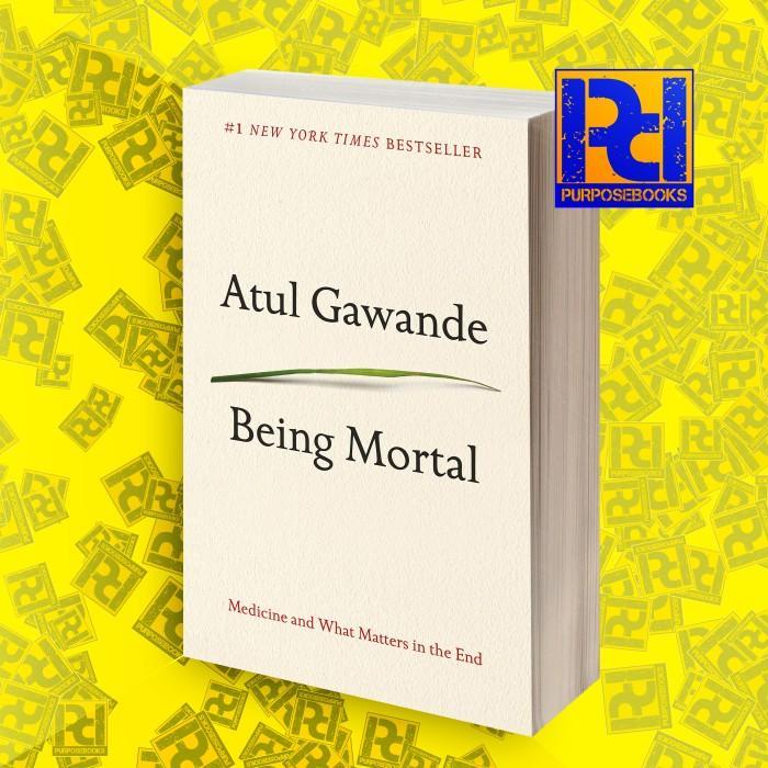 Being Mortal Atul Gawande