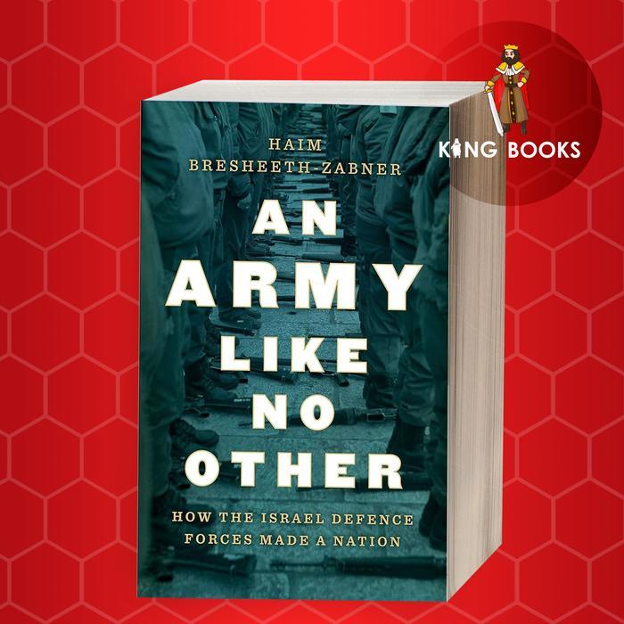 Buku An Army Like No Other: How the Israel Defense Forces Made a Nation
