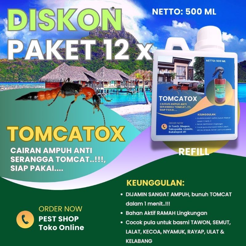 Refill TOMCATOX Paket 12 Jerigen 500 ml, Grosir, Partai Besar, Mujarab Basmi Tomcat, Semut, Nyamuk, 