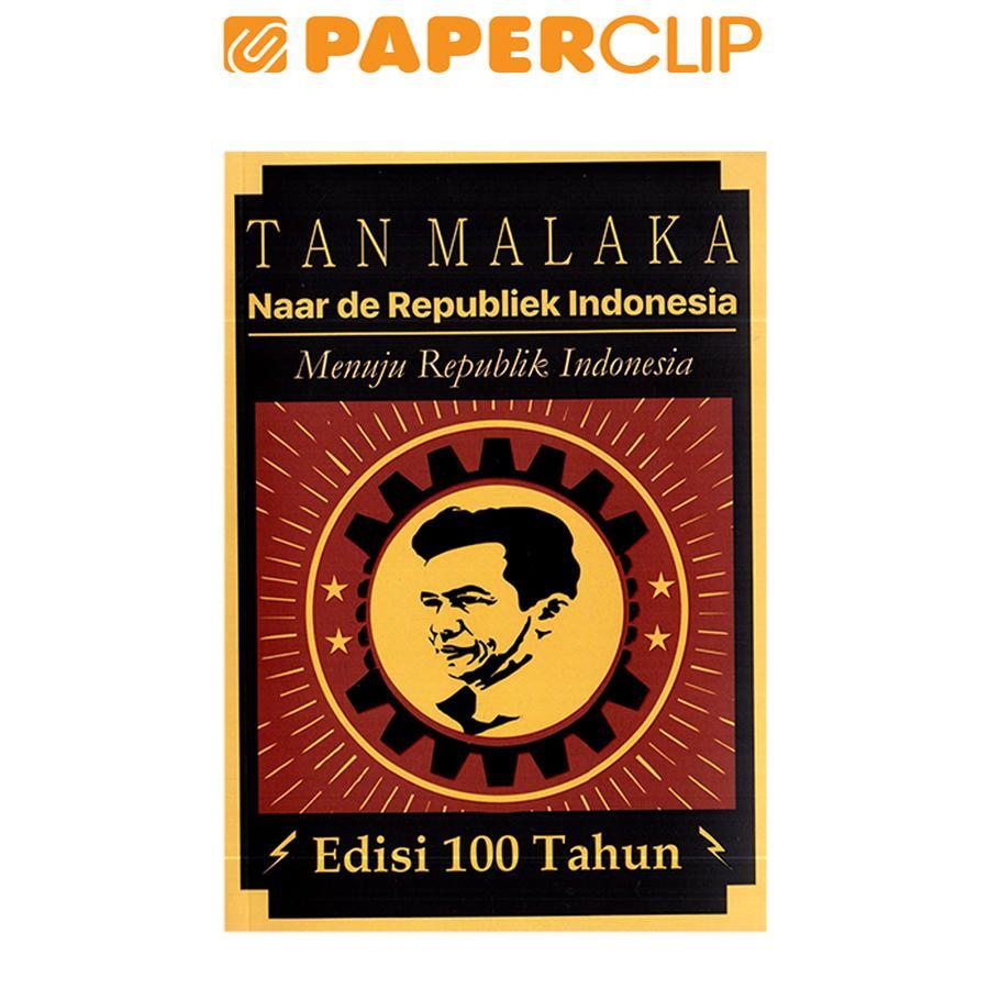 NAAR DE REPUBLIEK INDONESIA (TAN MALAKA)